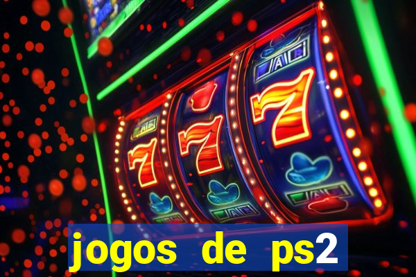 jogos de ps2 formato iso